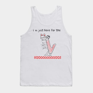 I AM JUST HERE FOR THE BOOS cryaon Tank Top